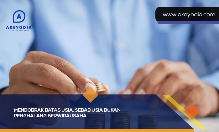 Usia Bukan Penghalang Berwirausaha