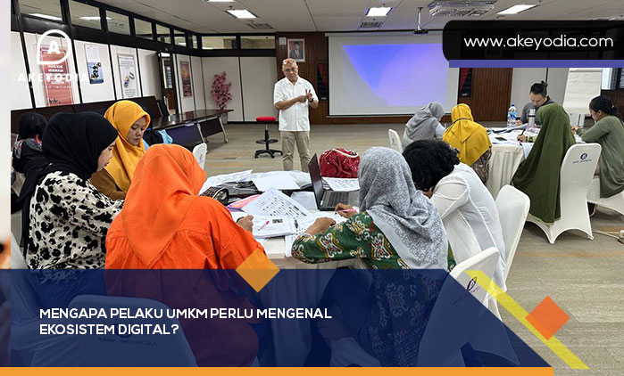 UMKM Perlu Mengenal Ekosistem Digital