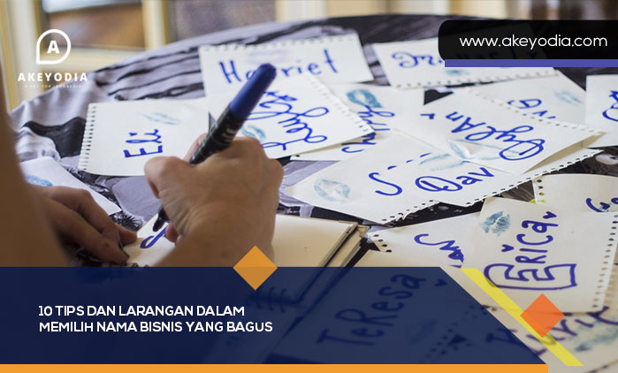 10 Tips dan Larangan dalam Memilih Nama Bisnis yang Bagus