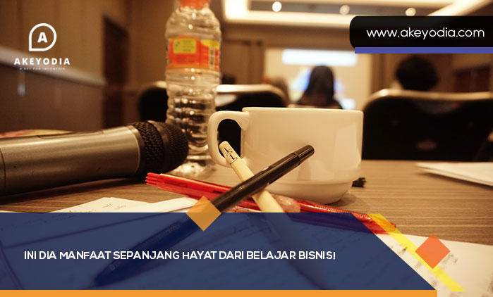 Manfaat Sepanjang Hayat dari Belajar Bisnis