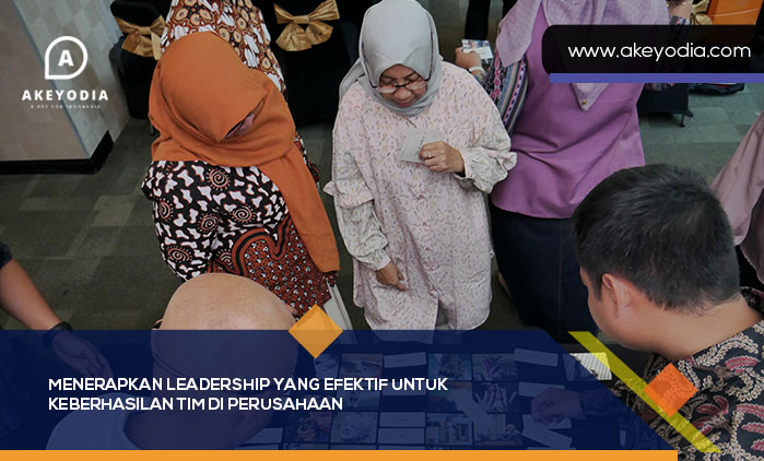 Menerapkan Leadership yang Efektif untuk Keberhasilan Tim di Perusahaan