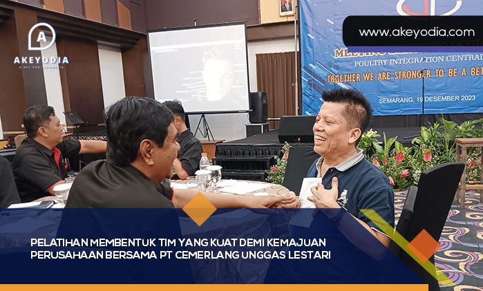 Pelatihan Membentuk Tim yang Kuat Demi Kemajuan Perusahaan Bersama PT Cemerlang Unggas Lestari