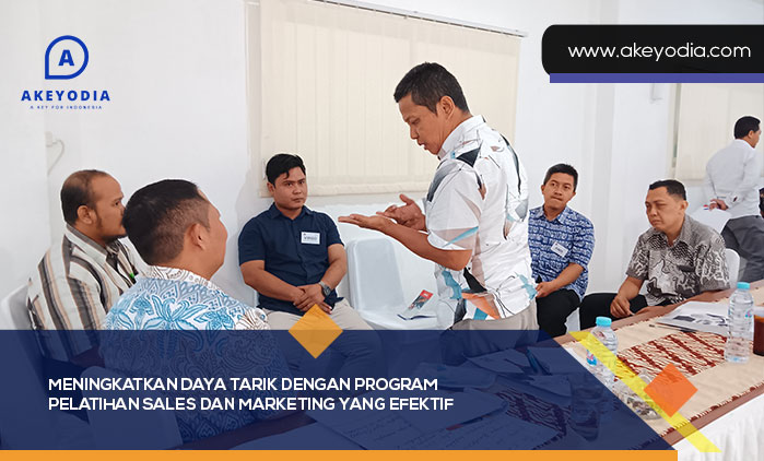 Meningkatkan Daya Tarik dengan Program Pelatihan Sales dan Marketing yang Efektif