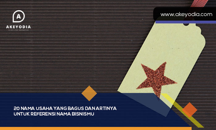 Nama Usaha yang Bagus dan Artinya