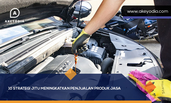 Strategi Jitu Meningkatkan Penjualan Produk Jasa