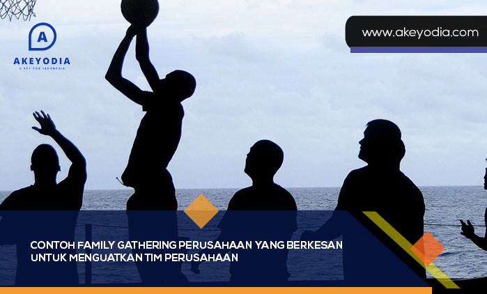 contoh family gathering perusahaan