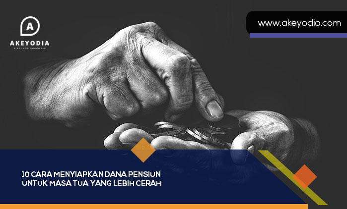 Cara Menyiapkan Dana Pensiun
