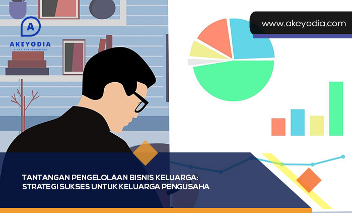 Tantangan Pengelolaan Bisnis Keluarga