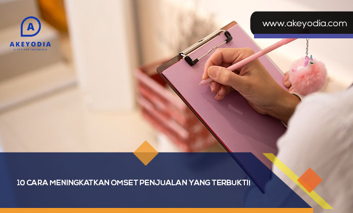 10 Cara Meningkatkan Omset Penjualan
