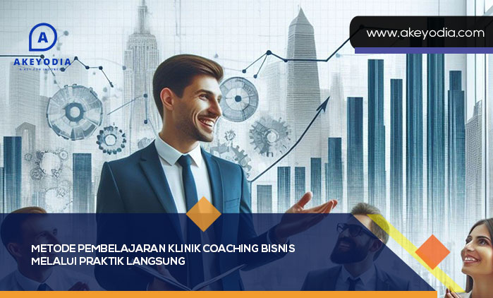 Metode Pembelajaran Klinik Coaching Bisnis