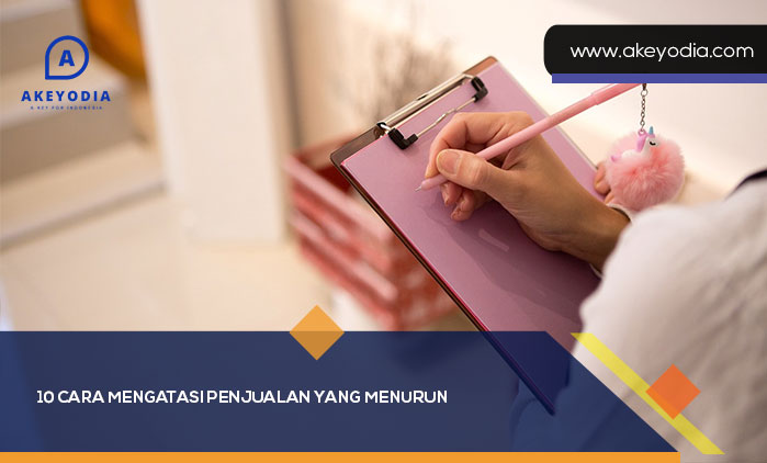 Cara Mengatasi Penjualan yang Menurun