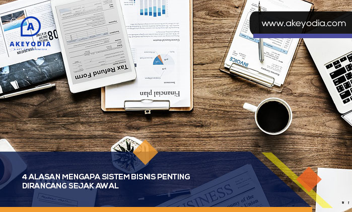 Alasan Mengapa Sistem Bisnis Penting