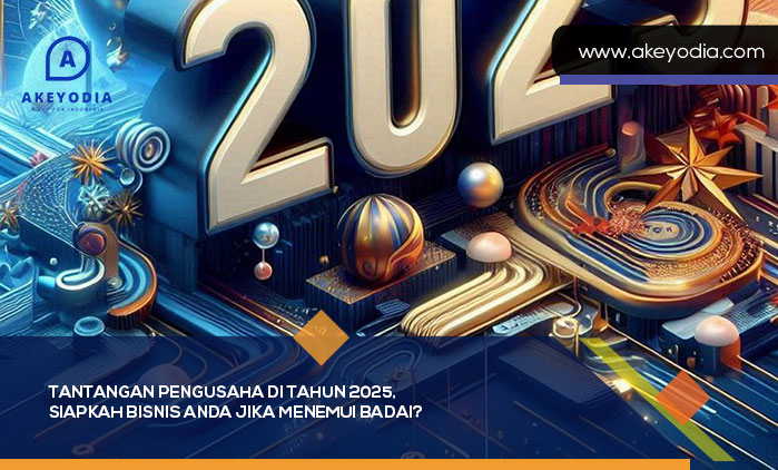 Tantangan Pengusaha di Tahun 2025