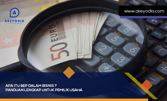 Apa Itu BEP dalam Bisnis
