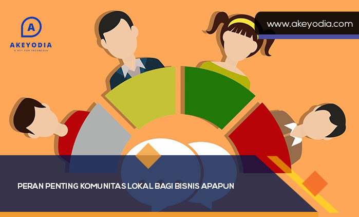 Peran Penting Komunitas Lokal Bagi Bisnis Apapun