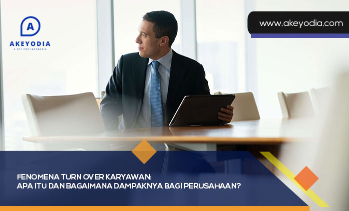 Fenomena Turn Over Karyawan