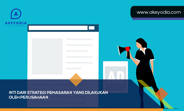 Inti dari Strategi Pemasaran yang Dilakukan oleh Perusahaan