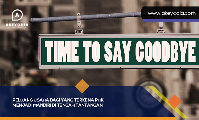 Peluang Usaha Bagi Yang Terkena PHK