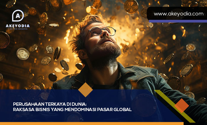 Perusahaan Terkaya di Dunia