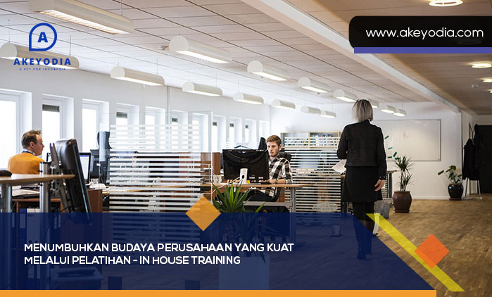 Menumbuhkan Budaya Perusahaan yang Kuat Melalui Pelatihan