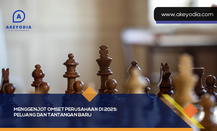 Menggenjot Omset Perusahaan di 2025