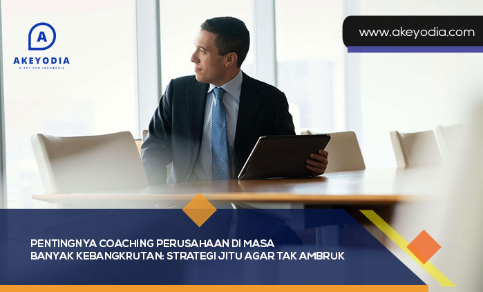 Pentingnya Coaching Perusahaan di Masa Banyak Kebangkrutan