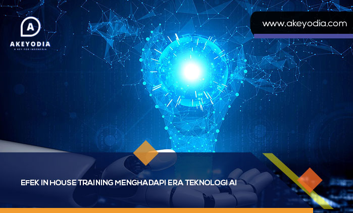 Efek In House Training Menghadapi Era Teknologi AI