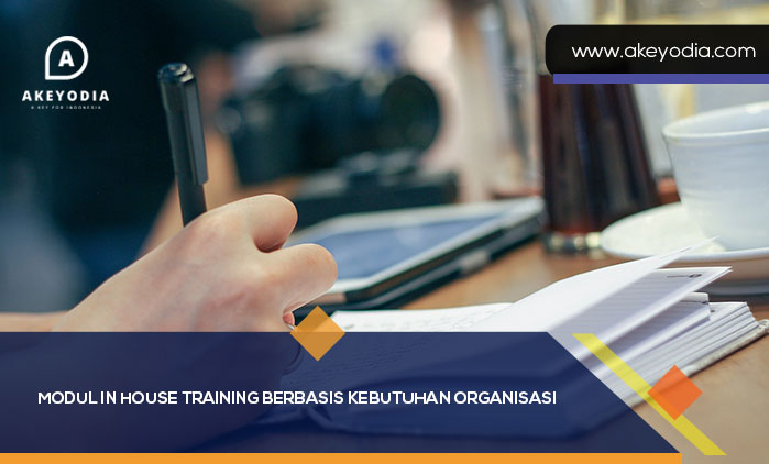 Modul in House Training Berbasis Kebutuhan Organisasi